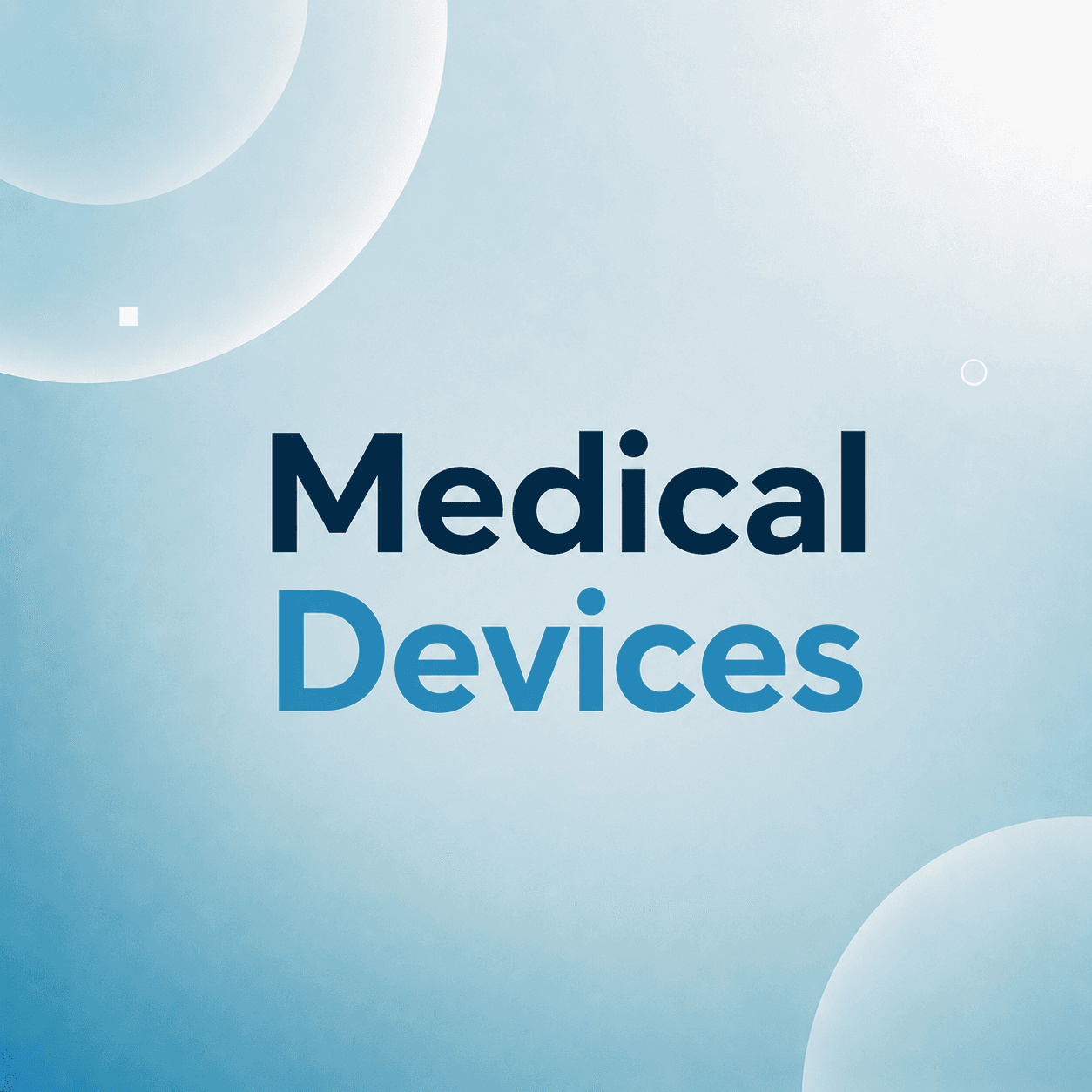 Medical Devices